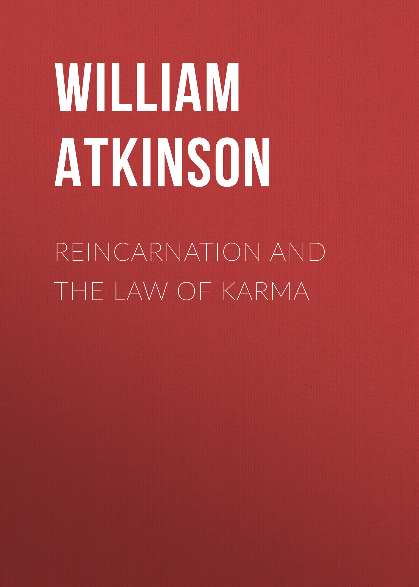 Reincarnation and the Law of Karma