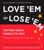 Love \'Em or Lose \'Em. Getting Good People to Stay