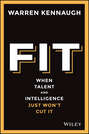 Fit. When Talent And Intelligence Just Won\'t Cut It