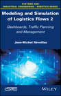 Modeling and Simulation of Logistics Flows 2