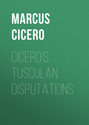 Cicero\'s Tusculan Disputations