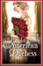 An American Duchess