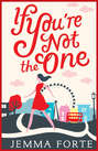 If You\'re Not The One