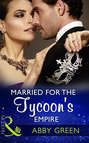 Married For The Tycoon\'s Empire
