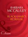 Blackhawk\'s Betrayal