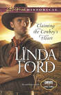 Claiming the Cowboy\'s Heart