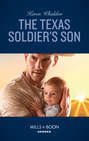 The Texas Soldier\'s Son