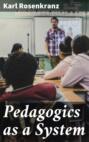 Pedagogics as a System