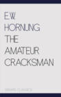 The Amateur Cracksman (Serapis Classics)