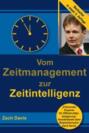 Vom Zeitmanagement zur Zeitintelligenz