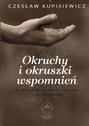 Okruchy i okruszki wspomnień. Retrospektywny wybór wydarzeń z lat 1929-2009