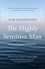 The Highly Sensitive Man