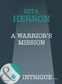 A Warrior\'s Mission