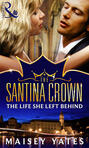 The Life She Left Behind (A Santina Crown Short Story)