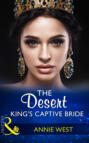 The Desert King\'s Captive Bride