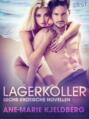 Lagerkoller: Sechs erotische Novellen