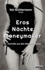 Eros Nächte Moneymaker