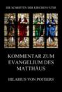 Kommentar zum Evangelium des Matthäus