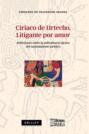 Ciriaco de Urtecho, litigante por amor