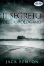 Il Segreto Dell\'Orologiaio