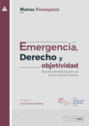 Emergencia, Derecho y objetividad