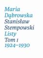 Maria Dąbrowska Stanisław Stempowski Listy Tom 1 1924-1930