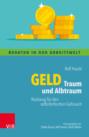 Geld – Traum und Albtraum