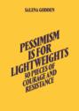 Pessimism is for Lightweights