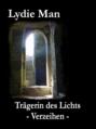 Trägerin des Lichts - Verzeihen