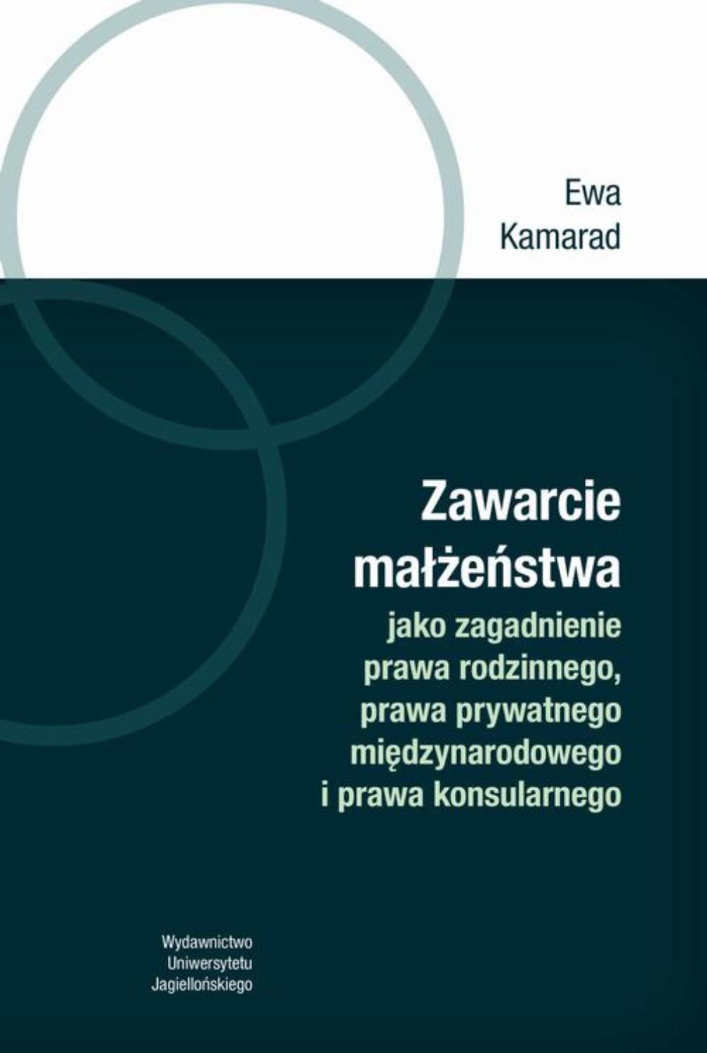 Ewa Kamarad Zawarcie Małżeństwa Jako Zagadnienie Prawa Rodzinnego Prawa Prywatnego 8290