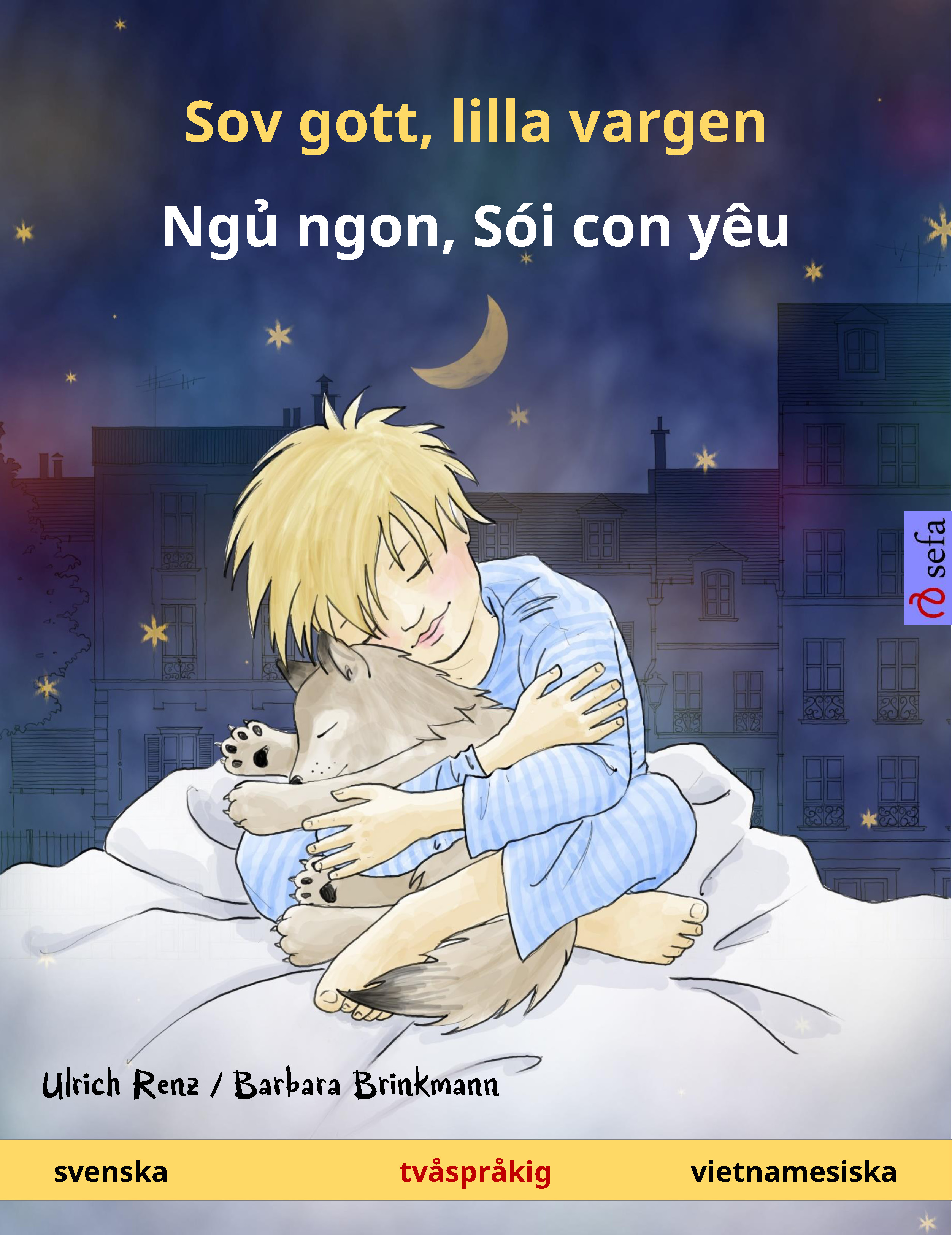 Sov gott, lilla vargen – Ngủ ngon, Sói con yêu (svenska – vietnamesiska)