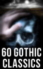 60 Gothic Classics